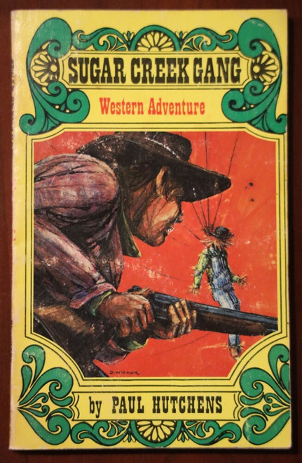 SUGAR CREEK GANG Western Adventure by Paul Hutchens 1957 Moody Press Paperback