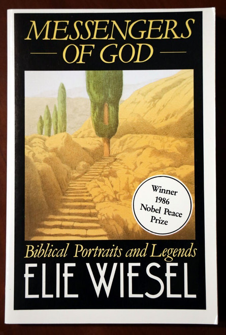 Messengers of God by Elie Wiesel (1976) Paperback Biblical Portraits & Legends