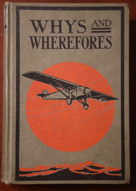 Whys and Wherefores by William Dodge Lewis & Albert Lindsay Rowland 1937 Book V