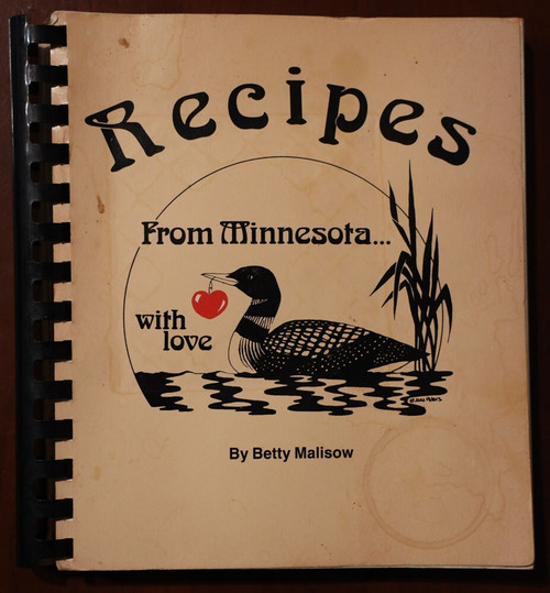 Recipes from Minnesota by Betty Malislow 1983 Vintage Cookbook Charles Brauer MN