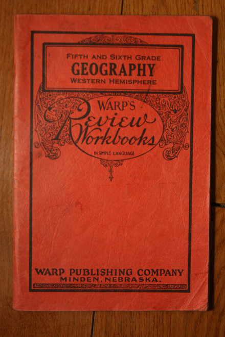 Fifth and Sixth Grade GEOGRAPHY Western Hemisphere WARP'S REVIEW WORKBOOK 1941