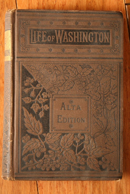Life of George Washington by Aaron Bancroft ALTA EDITION c. 1880 Porter & Coates