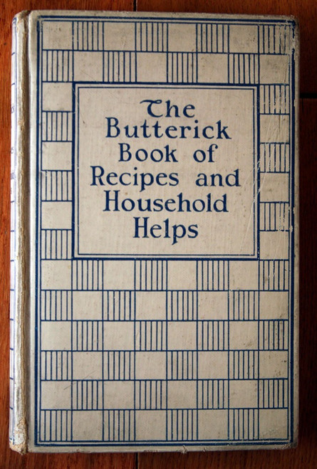 The Butterick Book of Recipes and Household Helps 1927 Vintage Cookbook SCARCE