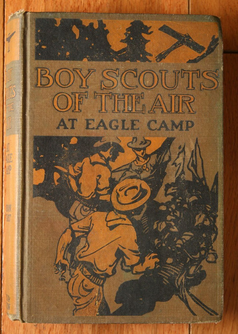 BOY SCOUTS OF THE AIR At Eagle Camp by Gordon Stuart 1912 Illustrated Vintage