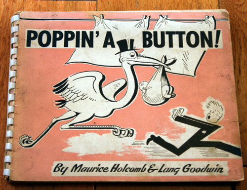 POPPIN' A BUTTON! by Maurice Holcomb & Lang Goodwin 1944 Fatherhood First Child