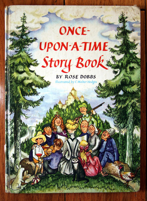ONCE-UPON-A-TIME STORY BOOK by Rose Dobbs 1958 C Walter Hodges Vintage Hardcover