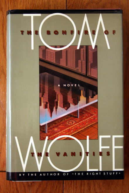 TOM WOLFE The Bonfire of the Vanities 1987 First Printing HC/DJ