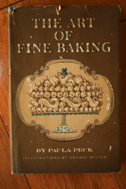 The Art of Fine Baking 1961 Vintage Cookbook by Paula Peck HC/DJ Grambs Miller