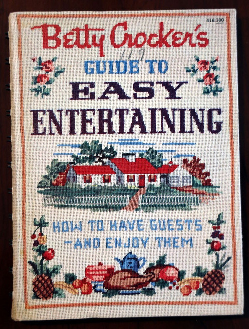 Betty Crocker's Guide to Easy Entertaining 1959 1st Edition 2nd Print  Cookbook