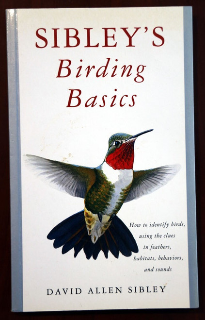 Sibley's Birding Basics by David Allen Sibley 2002 Bird Watching /Identification