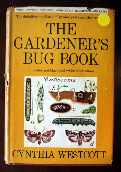 The Gardener's Bug Book by Cynthia Westcott 1964 HC/DJ ILLUSTRATED 3rd Edition