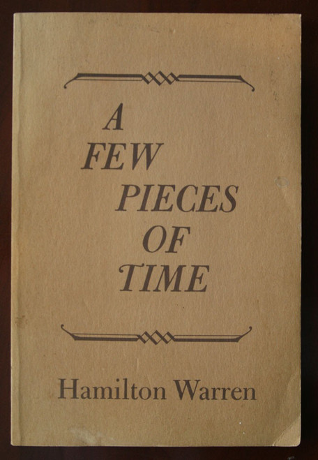 A Few Pieces of Time by Hamilton Warren 1975 First Edition Vintage Poetry Book