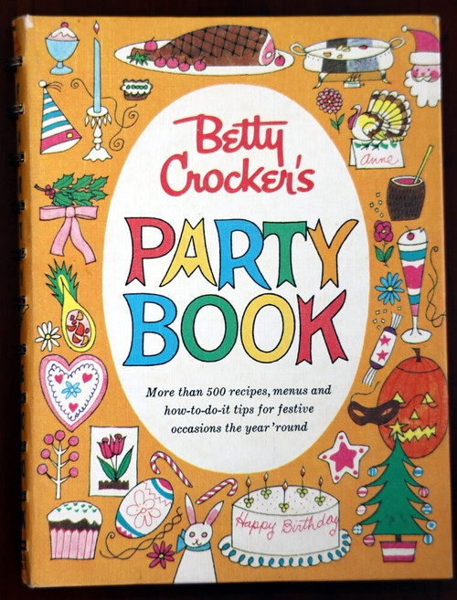 Betty Crocker's PARTY BOOK 1960 First Edition 3rd Printing Vintage Cookbook