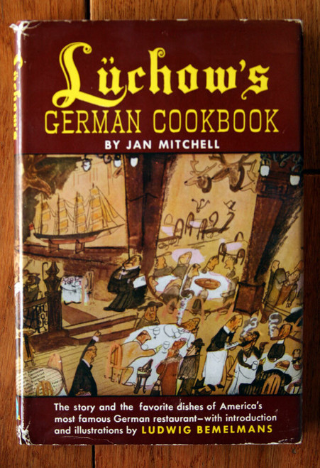 LUCHOW'S German Cookbook by Leonard Jan Mitchell 1965 HC/DJ Vintage Recipes