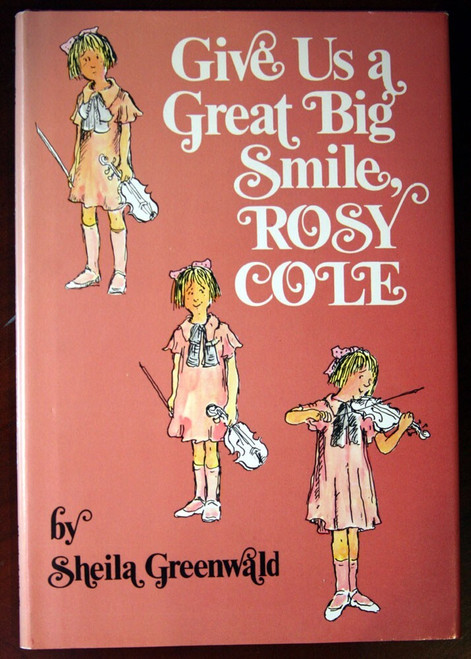Give Us a Great Big Smile, Rosy Cole by Sheila Greenwald SIGNED 1981 HC/DJ