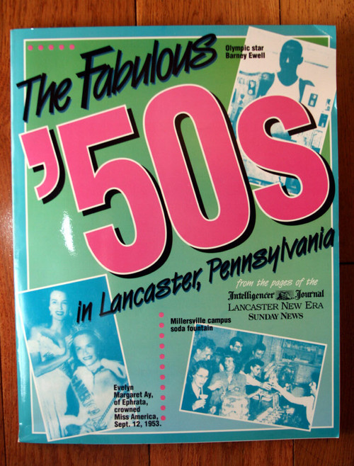 The Fabulous '50s in Lancaster Pennsylvania 1994 Intelligencer Journal / New Era