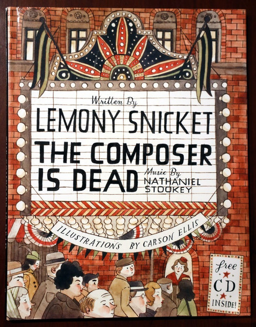 THE COMPOSER IS DEAD by Lemony Snicket Nathaniel Stookey Carson Ellis CD 1st Ed.