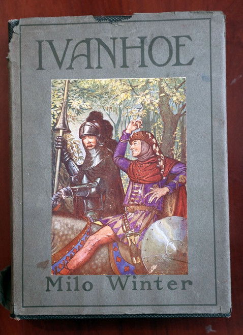 IVANHOE - Sir Walter Scott/Milo Winter HC/DJ Windermere Series 1918 Rand McNally