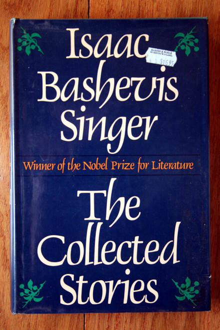 ISAAC BASHEVIS SINGER The Collected Stories 1982 HC/DJ Stated First Printing