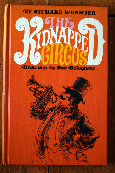 The Kidnapped Circus by Richard Wormser 1968 Vintage Weekly Reader Hardcover