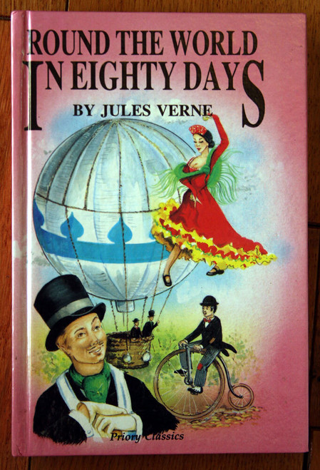 Round the World in Eighty Days by Jules Verne Hardcover Priory Classics