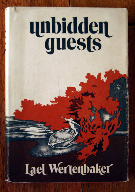 Unbidden Guests by Lael Wertenbaker 1970 FIRST EDITION HC/DJ Round Island, GA
