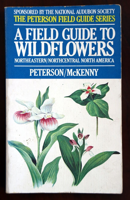 A Field Guide to Wildflowers 1968 Peterson/McKenny Northeastern & North-Central