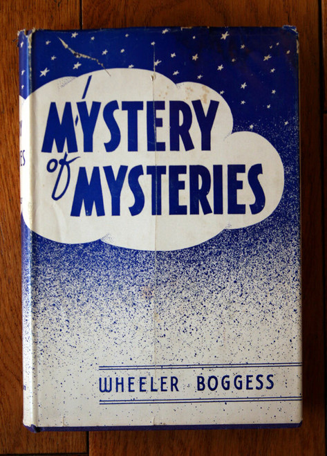 MYSTERY OF MYSTERIES by Wheeler Boggess SIGNED 1942 HC/DJ India Missionary
