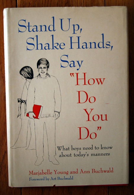 Stand Up, Shake Hands, Say "How Do You Do" by Marjabelle Young & Ann Buchwald