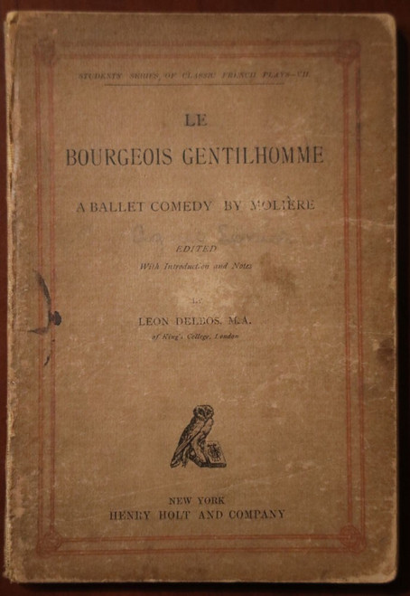 LE BOURGEOIS GENTILHOMME by MOLIERE French Play BALLET COMEDY Leon Delbos Edit