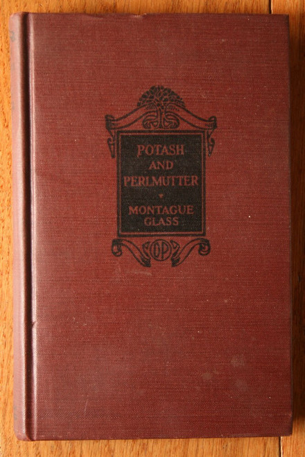 POTASH & PERLMUTTER by Montague Glass 1924 Doubleday, Page & Company RARE BOOK