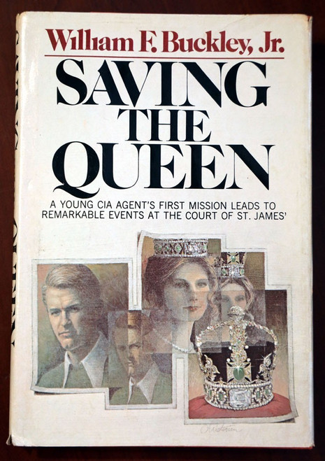 Saving the Queen by William F. Buckley, Jr. 1976 HC/DJ 1st Ed. Blackford Oakes