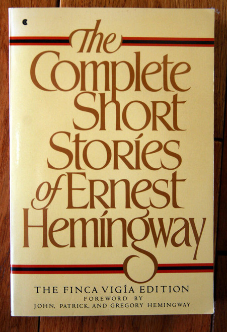Complete Short Stories of Ernest Hemingway FINCA VIGIA EDITION 1991 Softcover