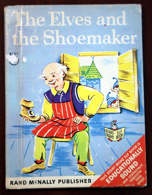 The Elves and the Shoemaker 1966 Rand McNally Start-Right Elf Book #8137 GRIMM