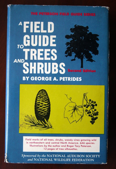 A Field Guide to Trees and Shrubs by George A. Petrides 1972 HC/DJ 2nd/1st