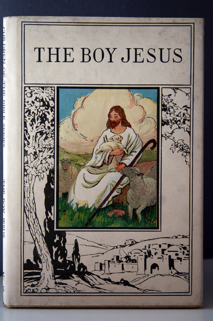THE BOY JESUS by J.H. Willard 1905 Henry Altemus Children of the Bible Series DJ