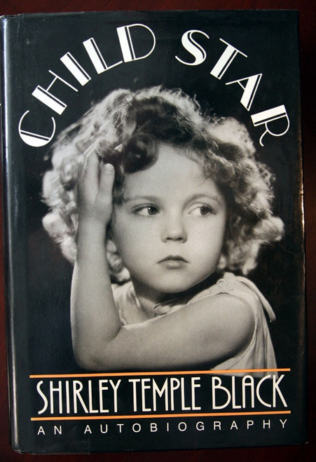 CHILD STAR: An Autobiography by SHIRLEY TEMPLE BLACK 1988 First Edition 3rd Pr.