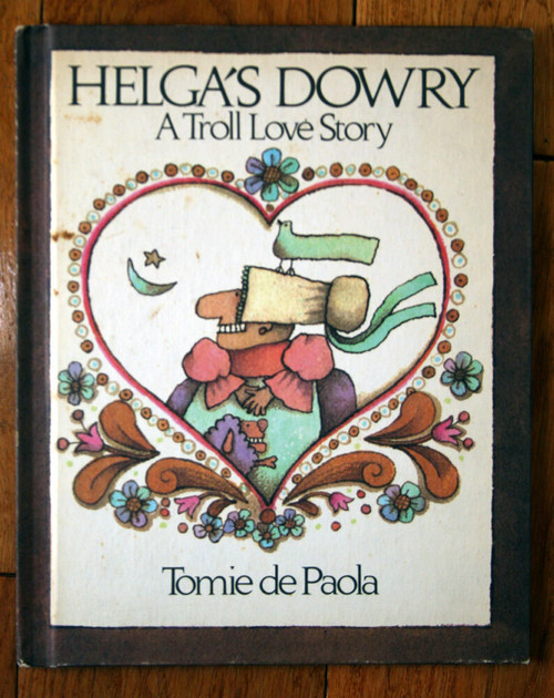 Helga's Dowry: A Troll Love Story by Tomie de Paola 1977 Weekly Reader Hardcover