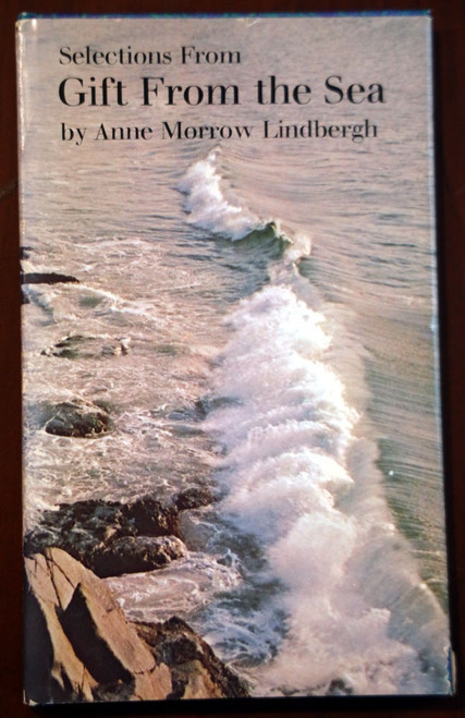 Selections from GIFT FROM THE SEA by Anne Morrow Lindbergh 1967 HC/DJ Hallmark