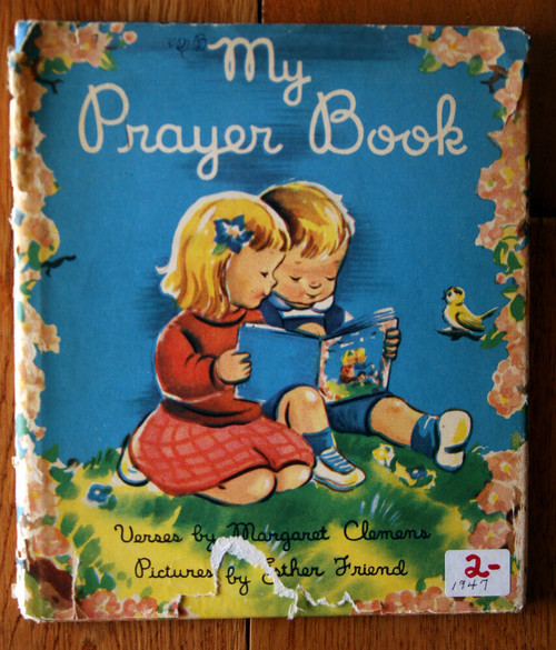 MY PRAYER BOOK by Margaret Clemens & Esther Friend 1955 HC/DJ RARE Dust Jacket 