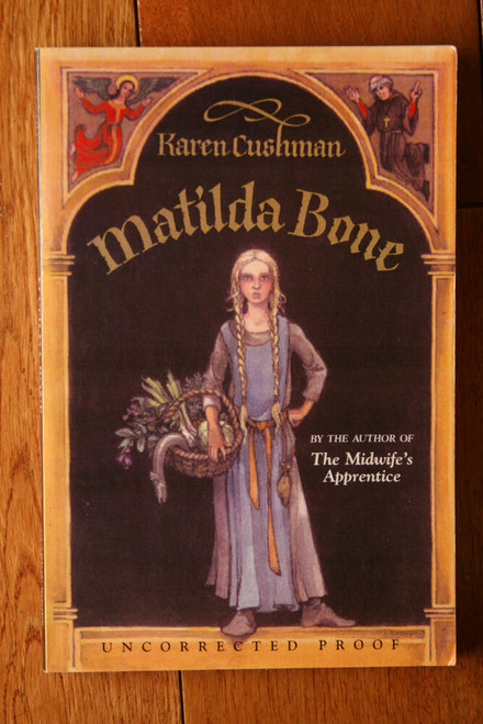 MATILDA BONE by Karen Cushman SIGNED Uncorrected Proof Paperback (2000) Clarion