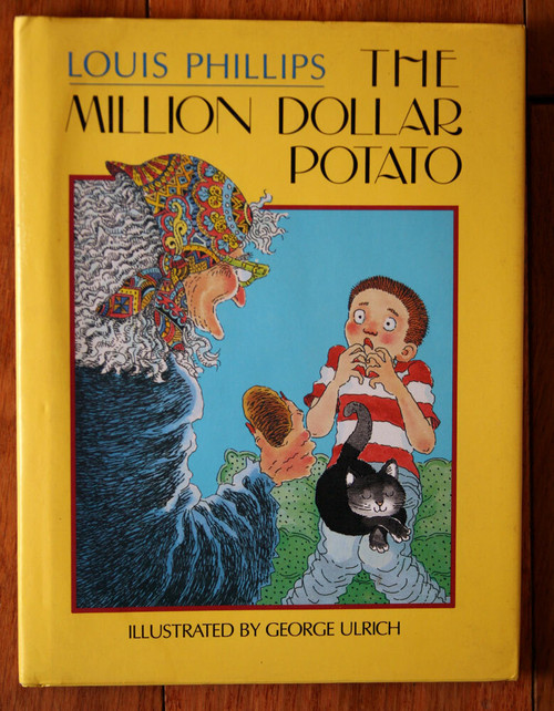 THE MILLION DOLLAR POTATO by Louis Phillips & George Ulrich 1991 1st Ed. HC/DJ