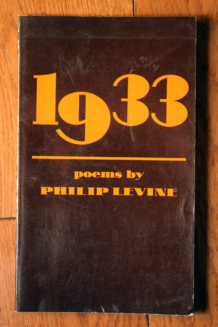 1933: Poems by Philip Levine SIGNED Inscribed AUTOGRAPHED 1976 Atheneum POETRY