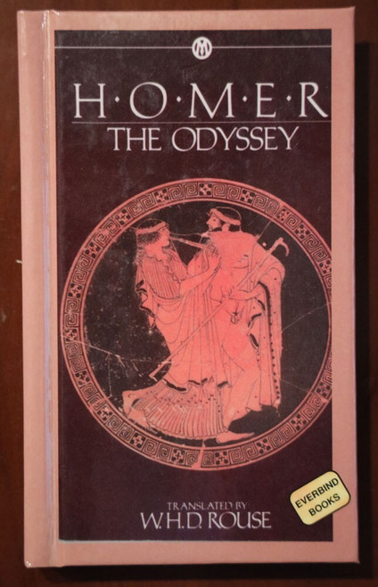 THE ODYSSEY of HOMER Everbind Books Hardcover 1999 Signet Classic W.H.D. Rouse