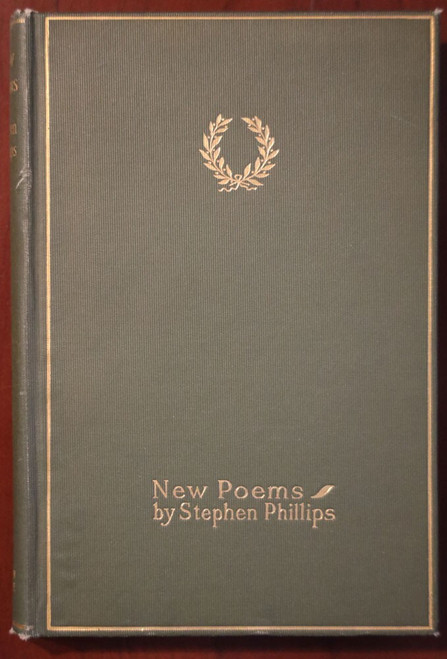 New Poems by Stephen Phillips 1907 John Lane Company Antique Poetry Book