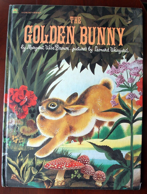 THE GOLDEN BUNNY by Margaret Wise Brown & Leonard Weisgard 1981 Golden Book