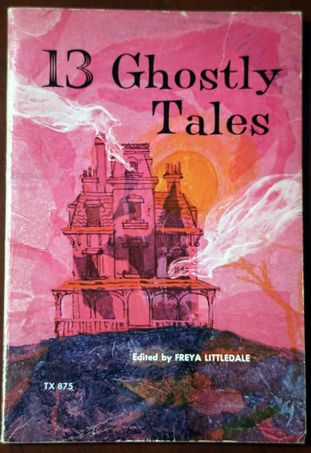 13 Ghostly Tales by Freya Littledale c. 1966 Vintage Scholastic Paperback TX875
