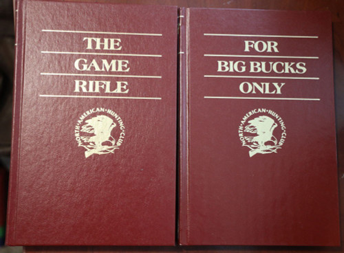 For Big Bucks Only 1989 + The Game Rifle 1992 North American Hunting Club Books