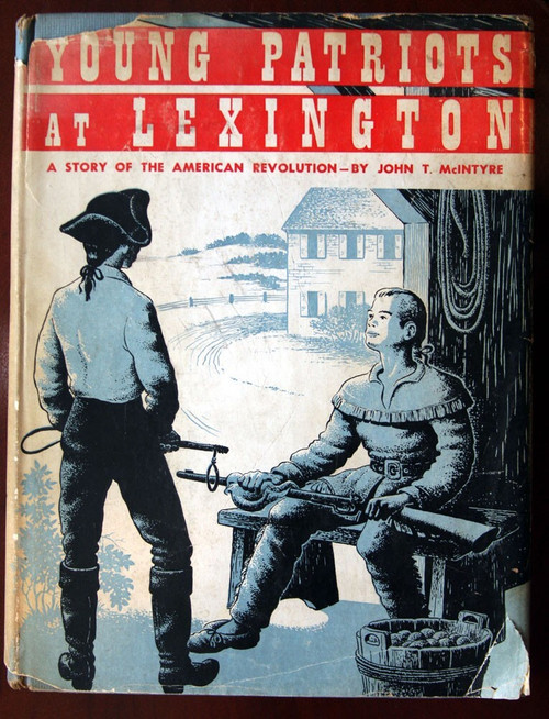 Young Patriots at Lexington by John T. McIntyre 1949 HC/DJ American Revolution