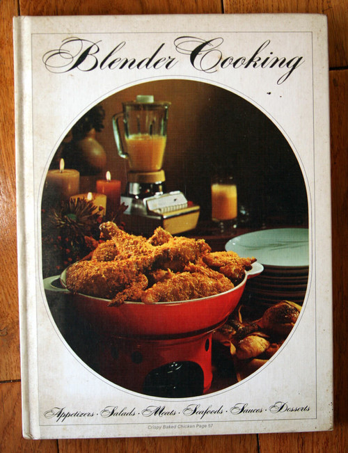 Blender Cooking 1971 Vintage Cookbook Tested Recipe Publishers TRP Hardcover